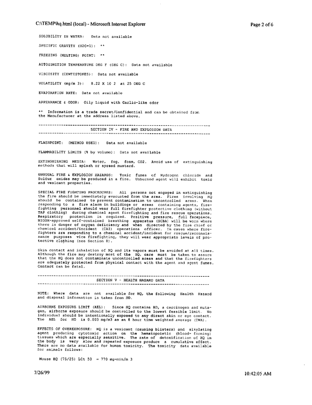 US Army Chemical Center, CW Procedural Text for Chemical Corps Field Laboratories, Book 1, Part I, "Chemistry of CW Agents," January 7, 1954, p. 294; US Army Material Safety Data Sheet on Mustard, HQ, Aberdeen Proving Ground, MD, June 30, 1995.
