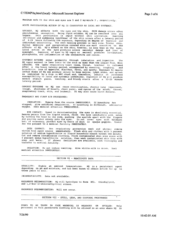 US Army Chemical Center, CW Procedural Text for Chemical Corps Field Laboratories, Book 1, Part I, "Chemistry of CW Agents," January 7, 1954, p. 294; US Army Material Safety Data Sheet on Mustard, HQ, Aberdeen Proving Ground, MD, June 30, 1995.