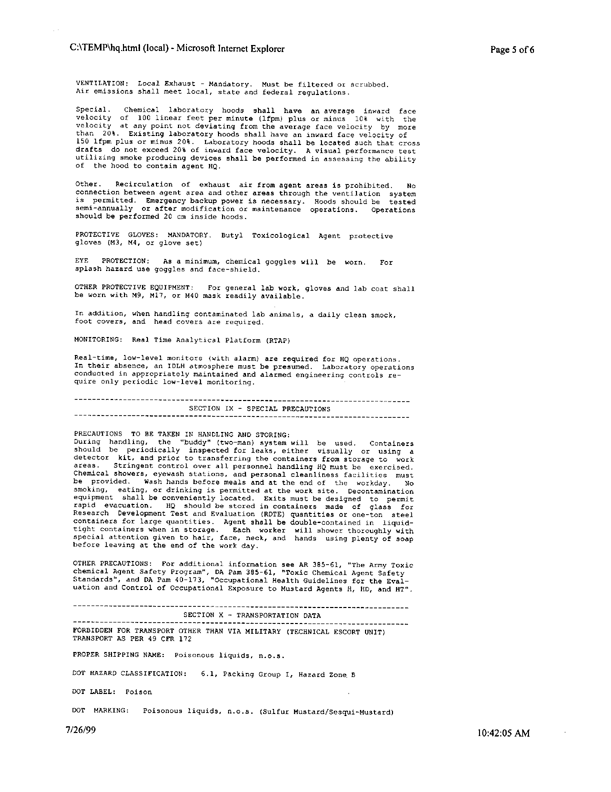 US Army Chemical Center, CW Procedural Text for Chemical Corps Field Laboratories, Book 1, Part I, "Chemistry of CW Agents," January 7, 1954, p. 294; US Army Material Safety Data Sheet on Mustard, HQ, Aberdeen Proving Ground, MD, June 30, 1995.