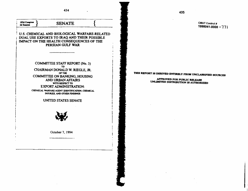 US Senate, 103d Congress, 2d Session, Committee Staff Report (No. 3), Committee on Banking, Housing and Urban Affairs, �
US Chemical and Biological Warfare � Related Dual Use Exports to Iraq and Their Possible Impact on the Health Consequences of the Persian Gulf War,� October 7, 1994