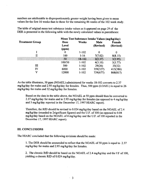 US Environmental Protection Agency, �Malathion: Revised NOAEL for Derivation of the Chronic Reference Dose - Report of the Hazard Identification Assessment Review Committee,� HED document #013820, November 1, 1999, p. 3.
