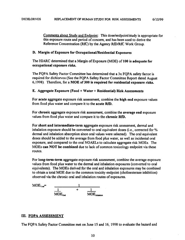 US Environmental Protection Agency, �Dichlorvos (DDVP)-Replacement of Human Studies Used in Risk Assessments-Report of the Hazard Identification Assessment Review Committee,� HED document #013434, June 2, 1999, p. 12.