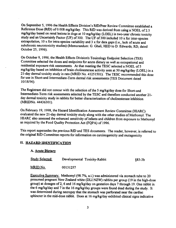 Environmental Protection Agency, Methomyl-Report of the Hazard Identification Assessment Review Committee, HED document # 012515, March 3, 1998, p. 11.