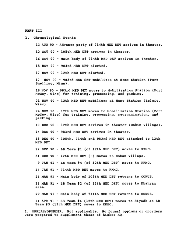   12th Medical Detachment, �Interim After Action Report,� April 20, 1991, p. 2.