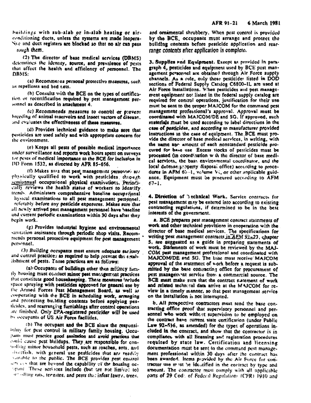   US Air Force, Regulation 91-21, �Pest Management Program,� March 6, 1981, p. 4.