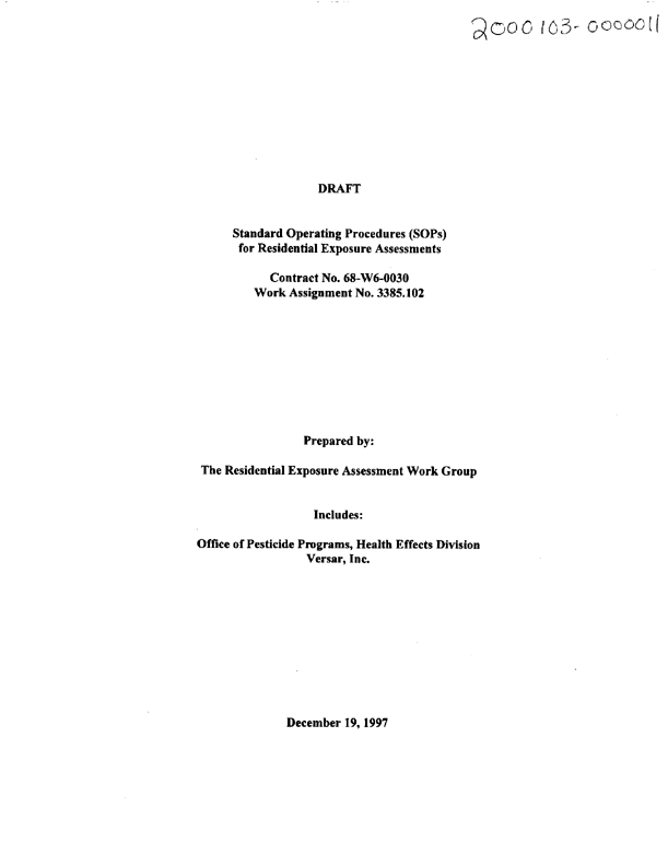   US Environmental Protection Agency, Office of Pesticide Programs, �Standard Operating Procedures (SOPs) for Residential Exposure Assessments-Draft,� December 19, 1997.