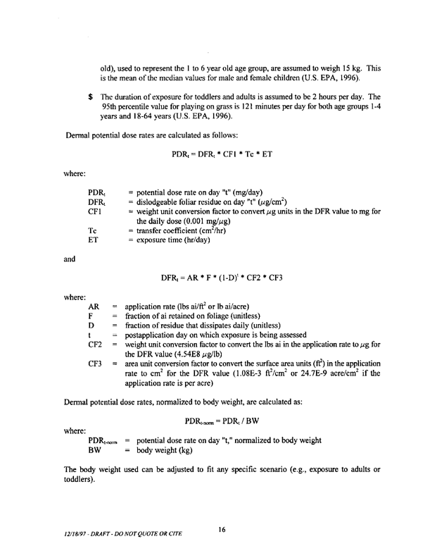   US Environmental Protection Agency, Office of Pesticide Programs, �Standard Operating Procedures (SOPs) for Residential Exposure Assessments-Draft,� December 19, 1997.