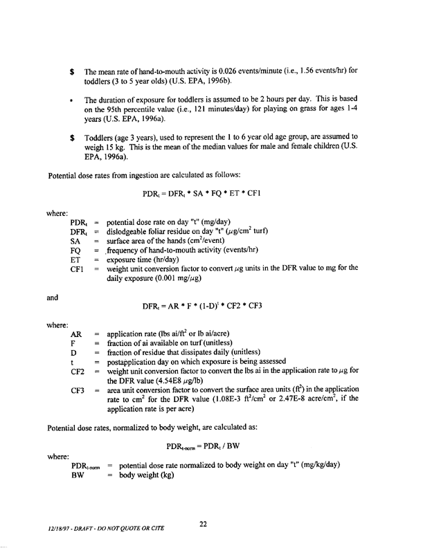   US Environmental Protection Agency, Office of Pesticide Programs, �Standard Operating Procedures (SOPs) for Residential Exposure Assessments-Draft,� December 19, 1997.
