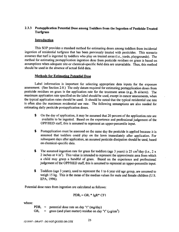   US Environmental Protection Agency, Office of Pesticide Programs, �Standard Operating Procedures (SOPs) for Residential Exposure Assessments-Draft,� December 19, 1997.