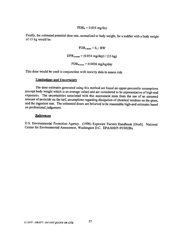   US Environmental Protection Agency, Office of Pesticide Programs, �Standard Operating Procedures (SOPs) for Residential Exposure Assessments-Draft,� December 19, 1997.