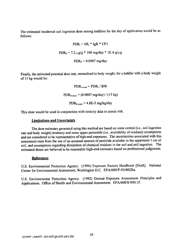   US Environmental Protection Agency, Office of Pesticide Programs, �Standard Operating Procedures (SOPs) for Residential Exposure Assessments-Draft,� December 19, 1997.