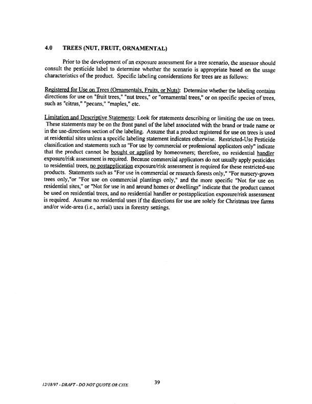   US Environmental Protection Agency, Office of Pesticide Programs, �Standard Operating Procedures (SOPs) for Residential Exposure Assessments-Draft,� December 19, 1997.