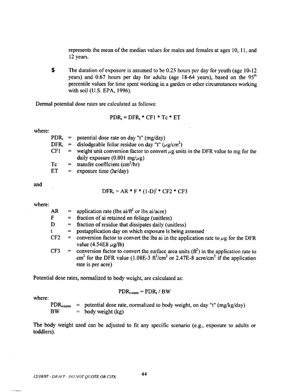   US Environmental Protection Agency, Office of Pesticide Programs, �Standard Operating Procedures (SOPs) for Residential Exposure Assessments-Draft,� December 19, 1997.