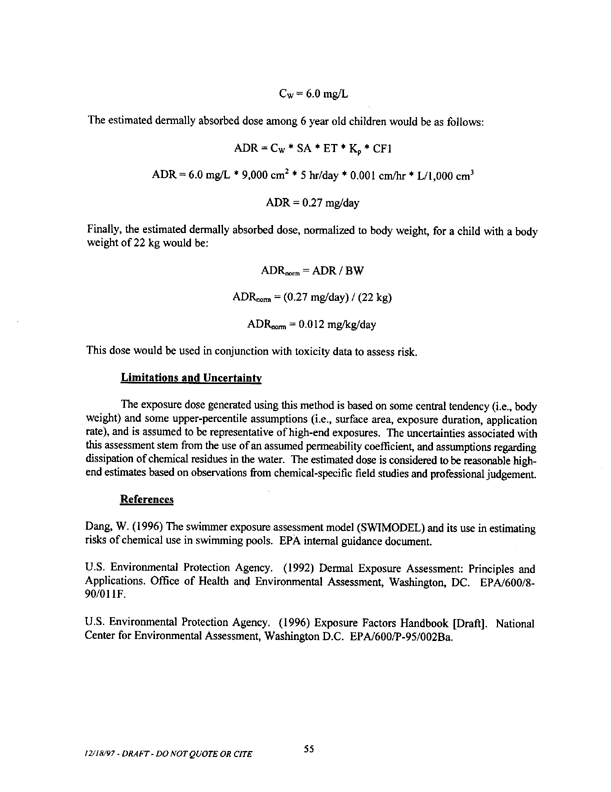   US Environmental Protection Agency, Office of Pesticide Programs, �Standard Operating Procedures (SOPs) for Residential Exposure Assessments-Draft,� December 19, 1997.