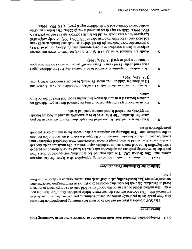   US Environmental Protection Agency, Office of Pesticide Programs, �Standard Operating Procedures (SOPs) for Residential Exposure Assessments-Draft,� December 19, 1997.