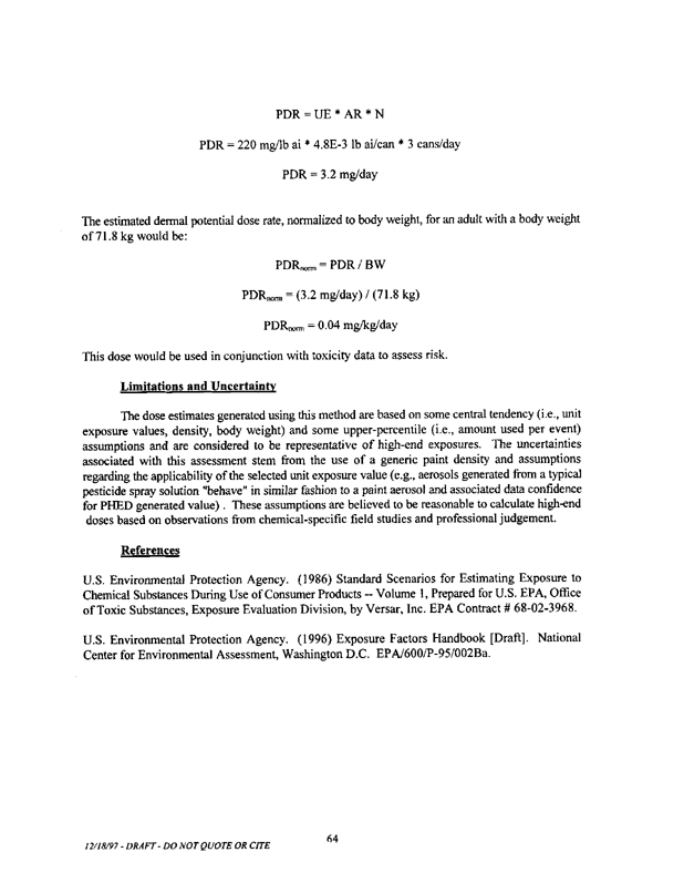   US Environmental Protection Agency, Office of Pesticide Programs, �Standard Operating Procedures (SOPs) for Residential Exposure Assessments-Draft,� December 19, 1997.