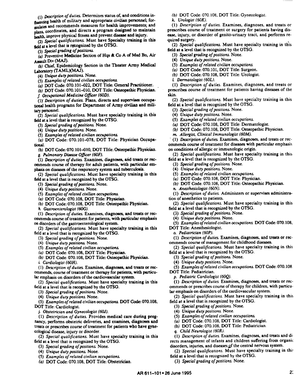   US Army Regulation 611-101, �Commissioned Officer Classification System,� July 26, 1995, p. 22, 23, 52, 53..