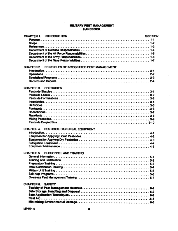 Armed Forces Pest Management Board, �Military Pest Management Handbook,� Chapter 6 Safety,� June 1992.
