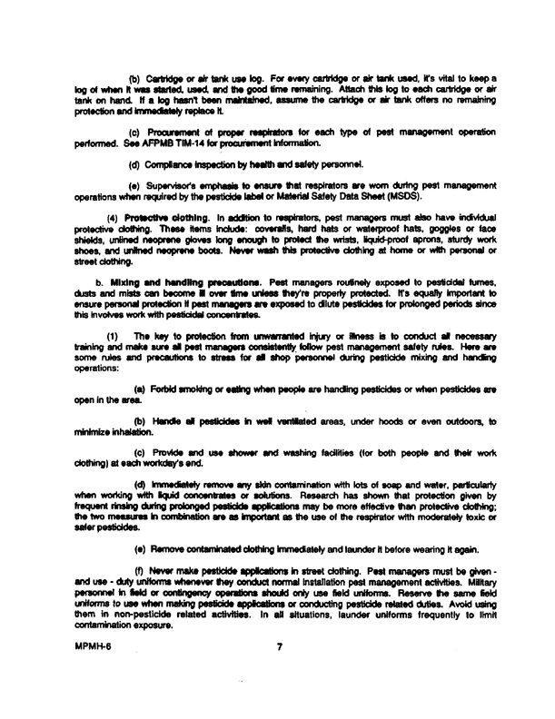 Armed Forces Pest Management Board, �Military Pest Management Handbook,� Chapter 6 Safety,� June 1992.