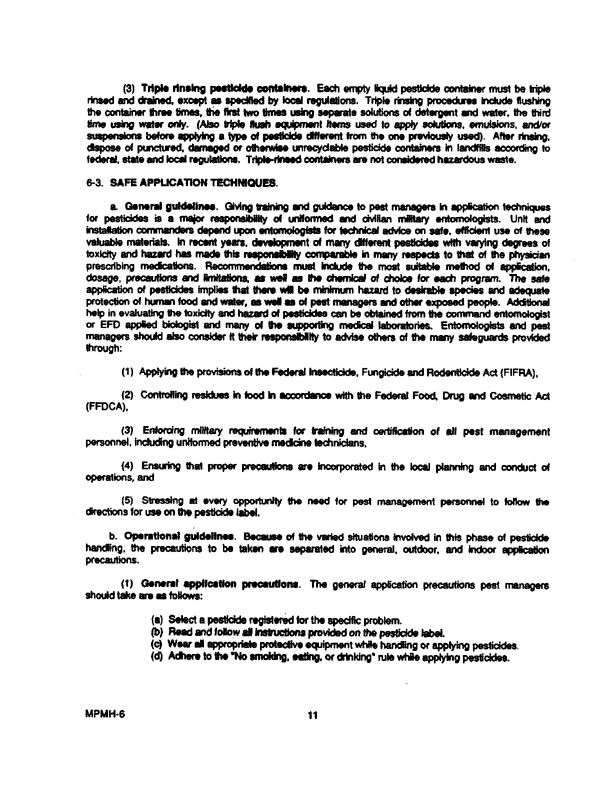 Armed Forces Pest Management Board, �Military Pest Management Handbook,� Chapter 6 Safety,� June 1992.
