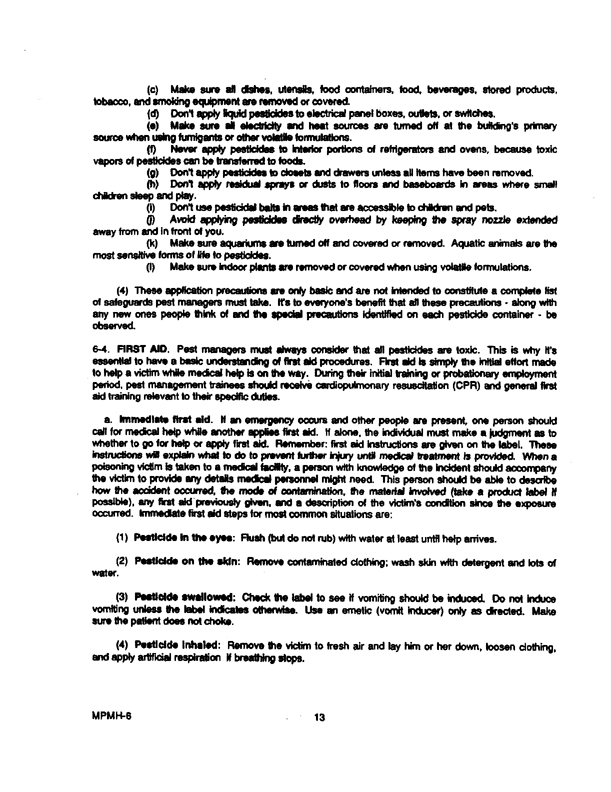 Armed Forces Pest Management Board, �Military Pest Management Handbook,� Chapter 6 Safety,� June 1992.