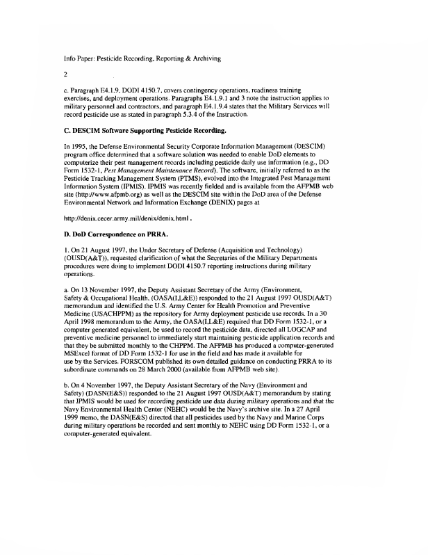Armed Forces Pest Management Board, �DoD and Service Policy and Guidance on Recording, Reporting, and Archiving Pesticide Use During Military Operations,� May 18, 2000, p. 1-4.