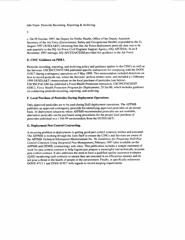 Armed Forces Pest Management Board, �DoD and Service Policy and Guidance on Recording, Reporting, and Archiving Pesticide Use During Military Operations,� May 18, 2000, p. 1-4.