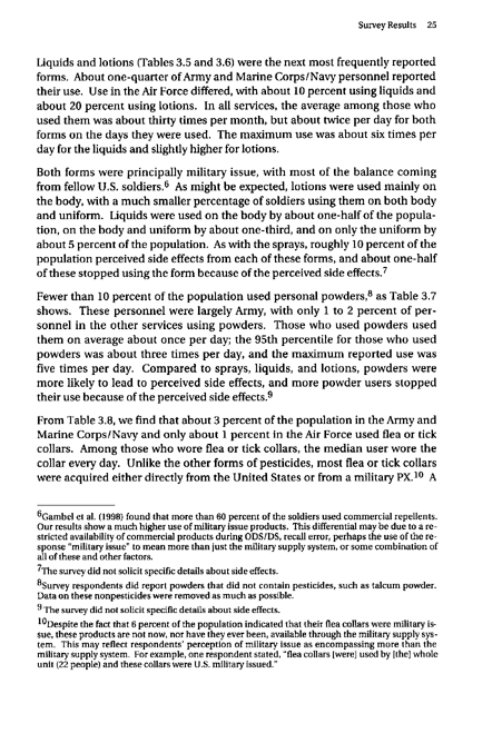 Fricker, RD, E Reardon, DM Spektor, SK Cotton, J. Hawes-Dawson, JE Pace, and S D Hosek, Pesticide Use During the Gulf War: A Survey of Gulf War Veterans, RAND, July 2000, p. 23-41.