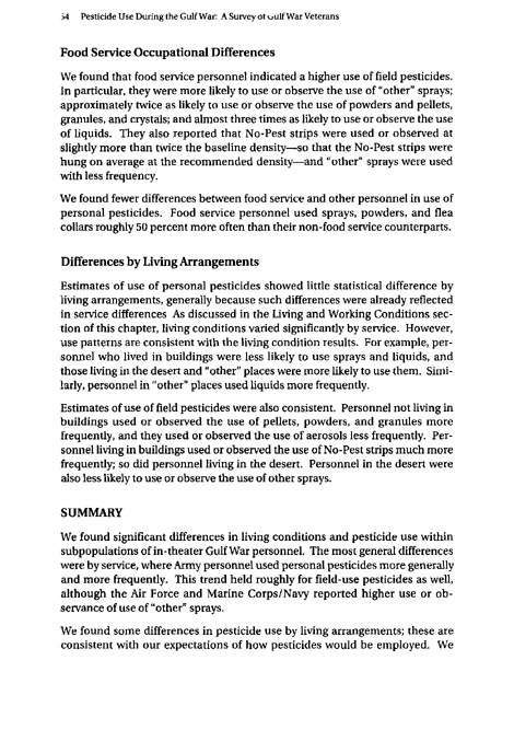   Fricker, R.D, E. Reardon, D.M. Spektor, S.K. Cotton, J. Hawes-Dawson, J.E. Pace, and S. D. Hosek, �Pesticide Use During the Gulf War: A Survey of Gulf War Veterans,� RAND, 2000.