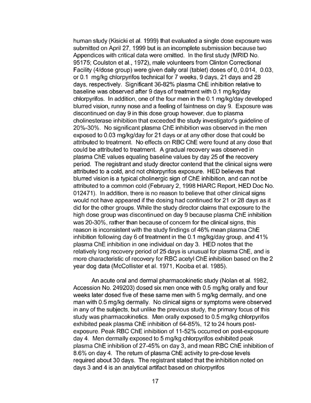 Environmental Protection Agency, Office of Pesticide Programs, �Human Health Effect Risk Assessment: Chlorpyrifos,� June 8, 2000. p. 17.