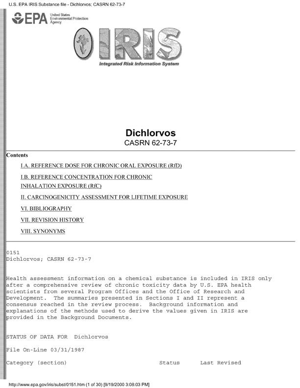 Environmental Protection Agency, Integrated Risk Information System (IRIS), �Dichlorvos,� [online]. Available from: http://www.epa.gov/iris/subst/0151.htm. [Updated September 24, 2002.], p. 13.