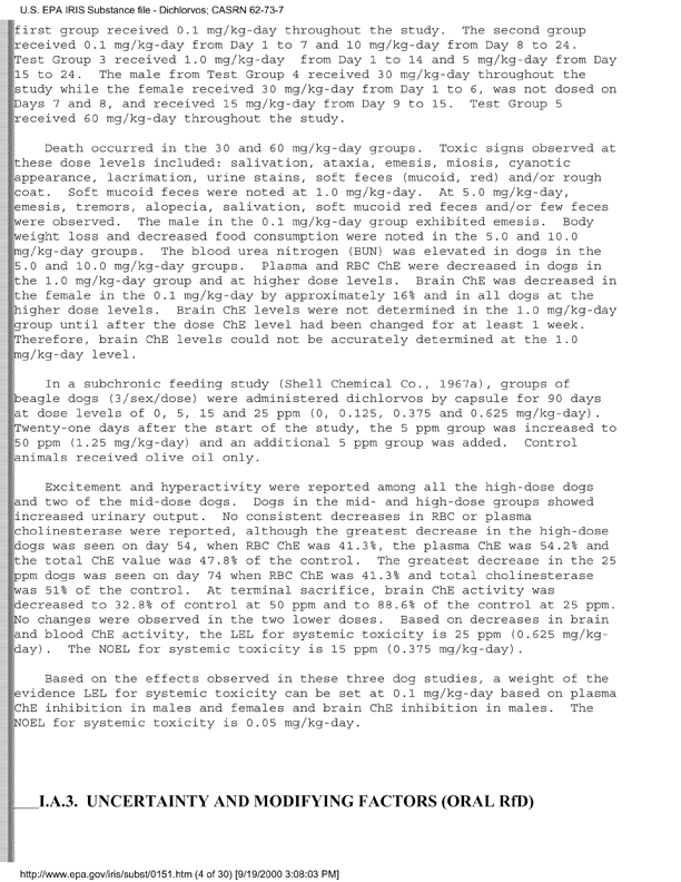 Environmental Protection Agency, Integrated Risk Information System (IRIS), �Dichlorvos,� [online]. Available from: http://www.epa.gov/iris/subst/0151.htm. [Updated 5 May 1998.], p. 12.