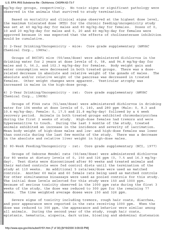 Environmental Protection Agency, Integrated Risk Information System (IRIS), �Dichlorvos,� [online]. Available from: http://www.epa.gov/iris/subst/0151.htm. [Updated September 24, 2002.], p. 13.