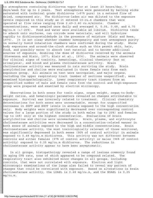 Environmental Protection Agency, Integrated Risk Information System (IRIS), �Dichlorvos,� [online]. Available from: http://www.epa.gov/iris/subst/0151.htm. [Updated September 24, 2002.], p. 13.