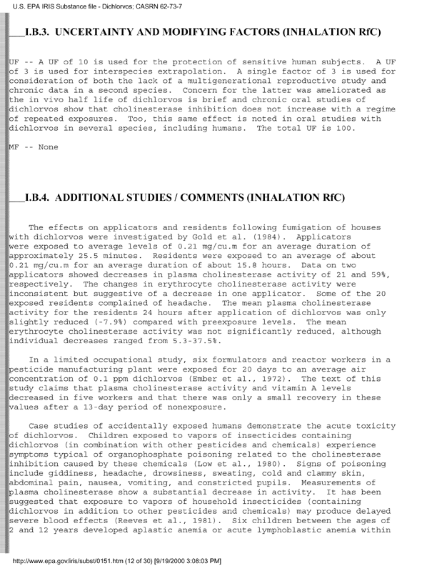 Environmental Protection Agency, Integrated Risk Information System (IRIS), �Dichlorvos,� [online]. Available from: http://www.epa.gov/iris/subst/0151.htm. [Updated September 24, 2002.], p. 13.