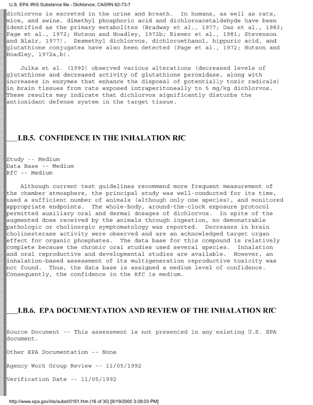 Environmental Protection Agency, Integrated Risk Information System (IRIS), �Dichlorvos,� [online]. Available from: http://www.epa.gov/iris/subst/0151.htm. [Updated September 24, 2002.], p. 13.