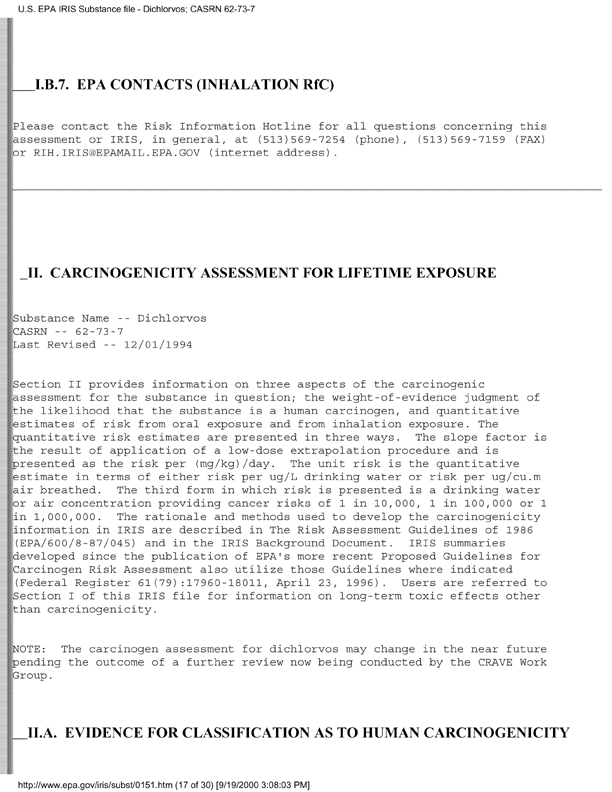 Environmental Protection Agency, Integrated Risk Information System (IRIS), �Dichlorvos,� [online]. Available from: http://www.epa.gov/iris/subst/0151.htm. [Updated September 24, 2002.], p. 13.