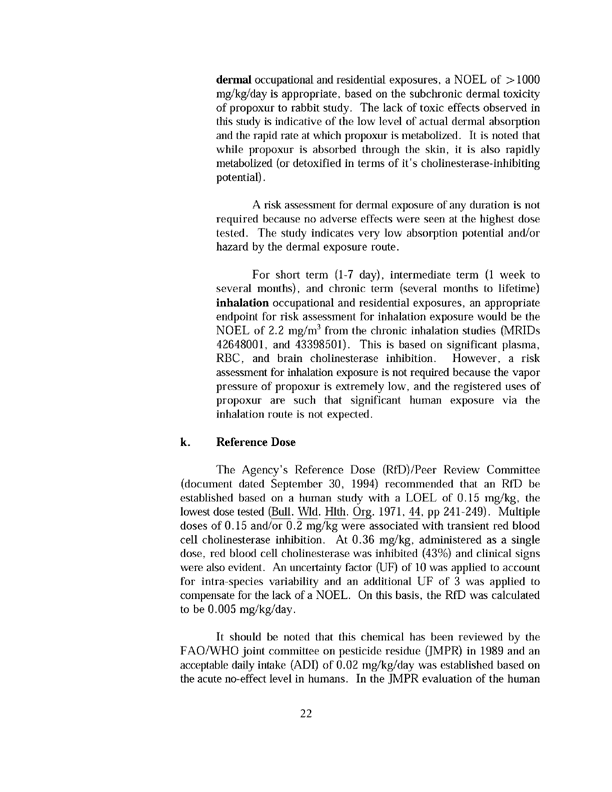 Environmental Protection Agency, �Propoxur: ReregistrationEligibility Decision (RED),� EPA #738-R-97-009, August 1997, p. 22.