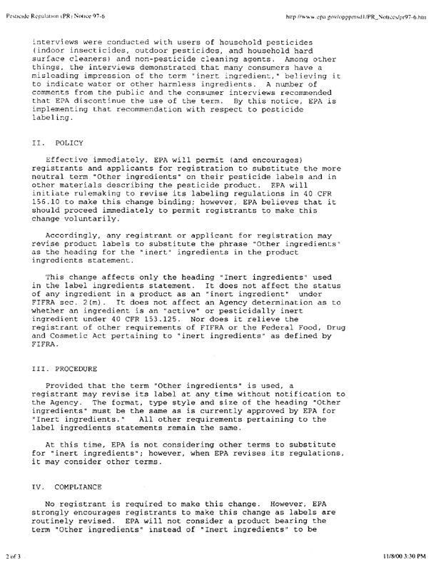 US Environmental Protection Agency, Pesticide Regulation PR Notice 97-6, Subject: �Notice to Manufacturers, Formulators, Producers, and Registrants of Pesticide Products,� June, 1997. 