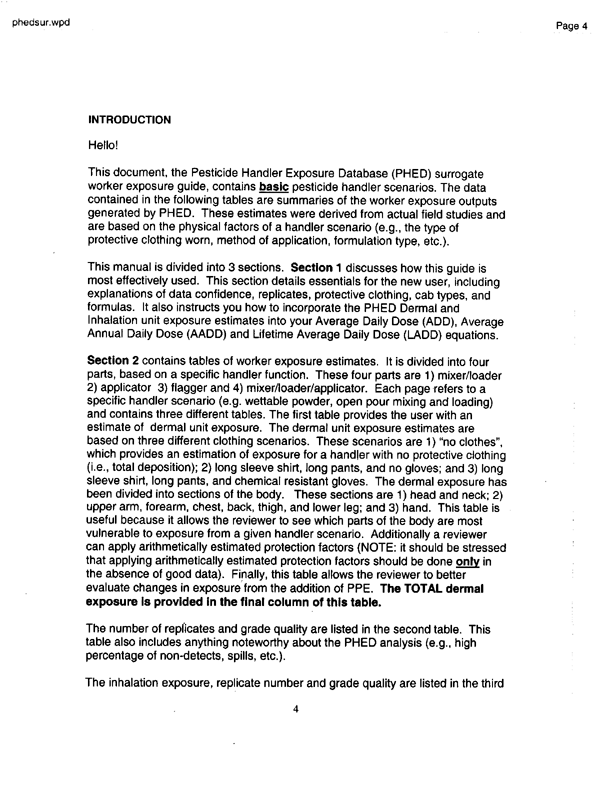   US Environmental Protection Agency, Office of Pesticide Programs, �PHED Surrogate Exposure Guide,� August 1998.