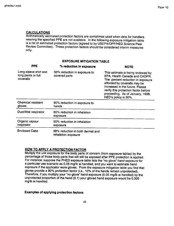   US Environmental Protection Agency, Office of Pesticide Programs, �PHED Surrogate Exposure Guide,� August 1998, p. 10.