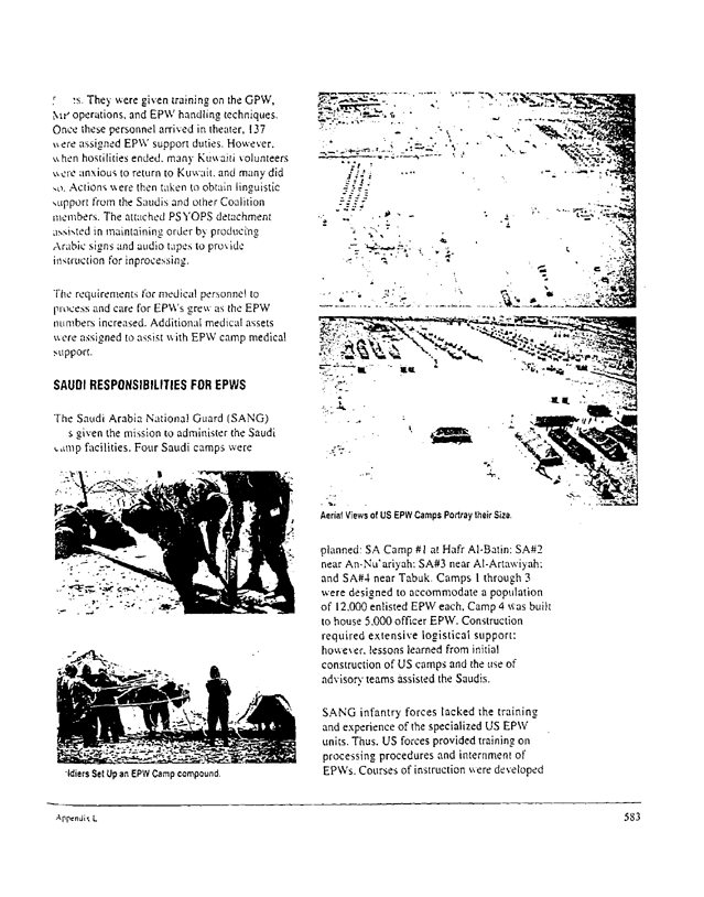 US Department of Defense, Final Report to Congress, �Conduct of the Persian Gulf War - Appendix L: Enemy Prisoner of War Operations,� April 1992, pp. 577-587.