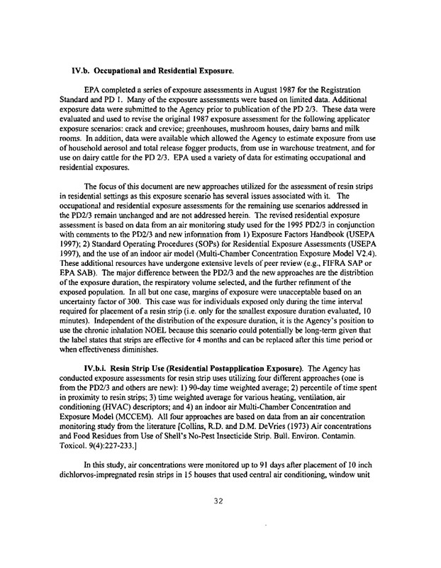   US Environmental Protection Agency, Office of Pesticide Programs, Health Effects Division, �Dichlorvos (DDVP): Risk Assessment Issues for the Science Advisory Panel,� July 8, 1998, pp. 32-38.