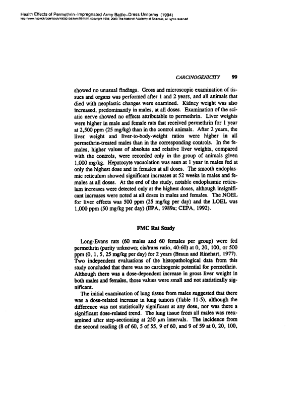 National Research Council, Committee on Toxicology, Health Effects of Permethrin-Impregnated Army Battle-Dress Uniforms,  National Academy Press, Washington, D.C., pp. 93-103.