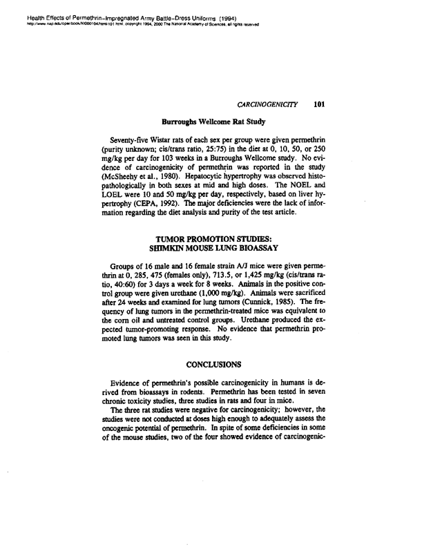 National Research Council, Committee on Toxicology, Health Effects of Permethrin-Impregnated Army Battle-Dress Uniforms,  National Academy Press, Washington, D.C., pp. 93-103.