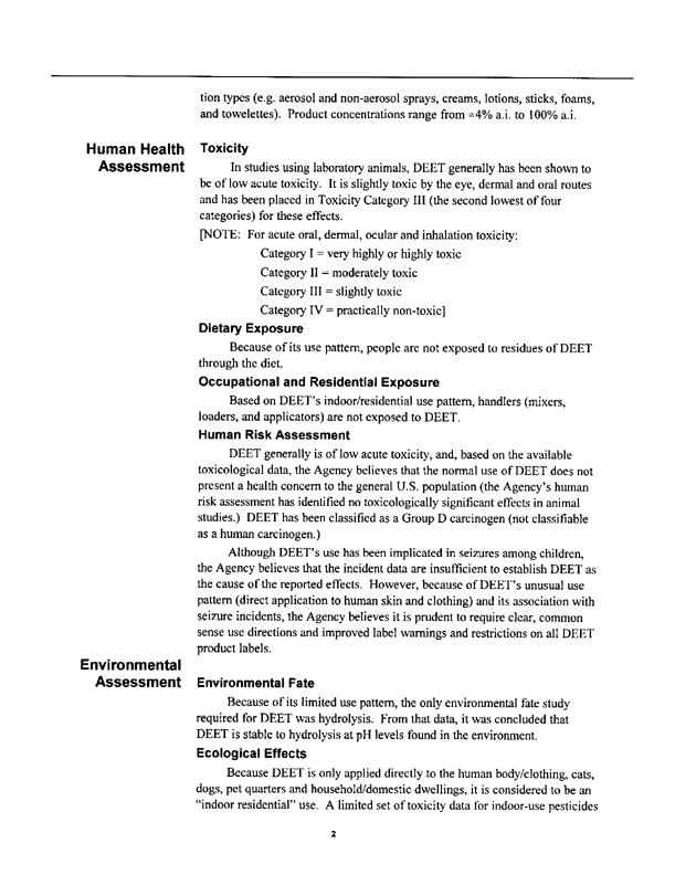  US Environmental Protection Agency, �R.E.D. Facts: DEET,� EPA-783-F-95-010, April 1998, p. 2.