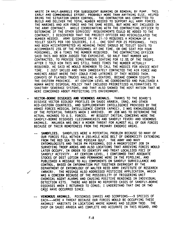   Armed Forces Pest Management Board, �Preventive Medicine on Operation Desert Shield: The First 40 Days,� Proceedings of the 135th Board Meeting, November 14, 1990, p. F-1.