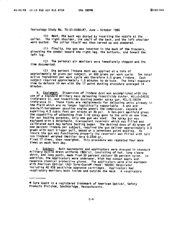 U.S. Army Environmental Hygiene Agency, �Determination of Exposure Levels in a Simulated Delousing Procedure,�  Study # 75-51-0580-86, February 1987.