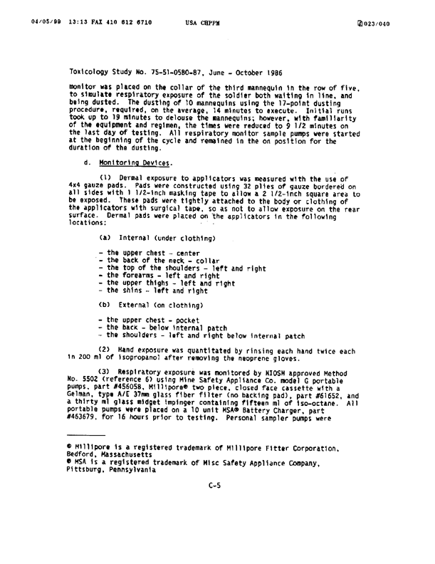 U.S. Army Environmental Hygiene Agency, �Determination of Exposure Levels in a Simulated Delousing Procedure,�  Study # 75-51-0580-86, February 1987.