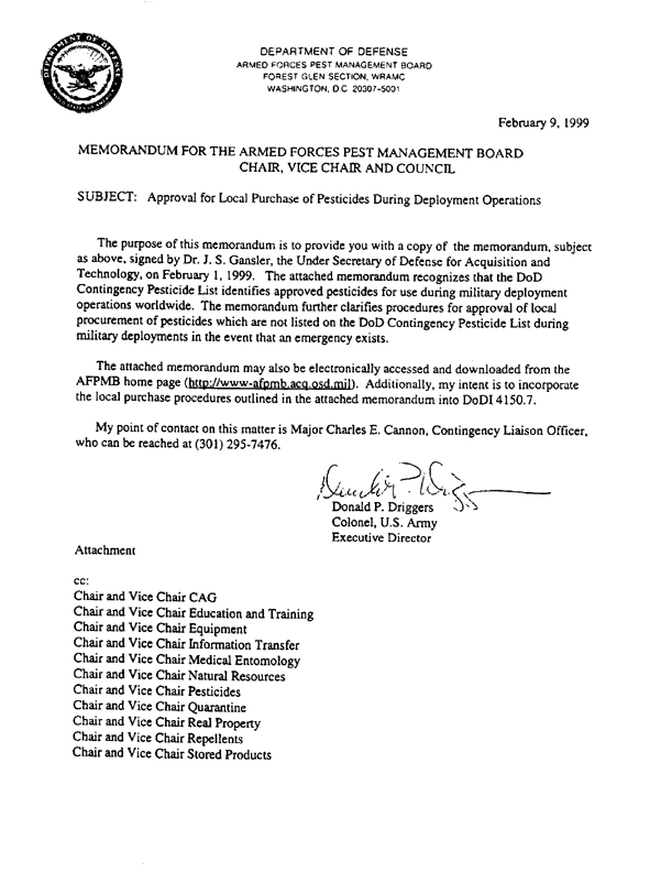 Memorandum from Department of Defense, Under Secretary of Defense (Acquisition & Technology), Subject: �Approval for Local Purchase of Pesticides During Deployment Operations,� February 1, 1999.